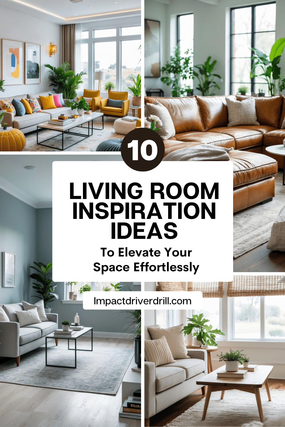 Living Room Inspiration Ideas 10 Living Room Inspiration Ideas to Elevate Your Space Effortlessly