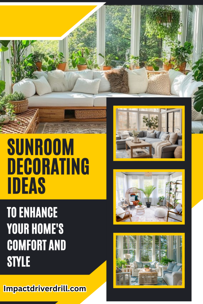 7 Sunroom Decorating Ideas to Enhance Your Home's Comfort and Style
