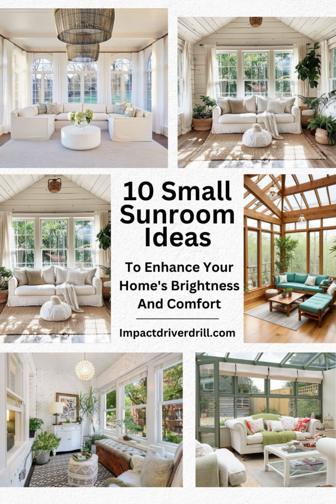 10 Small Sunroom Ideas to Enhance Your Home's Brightness and Comfort